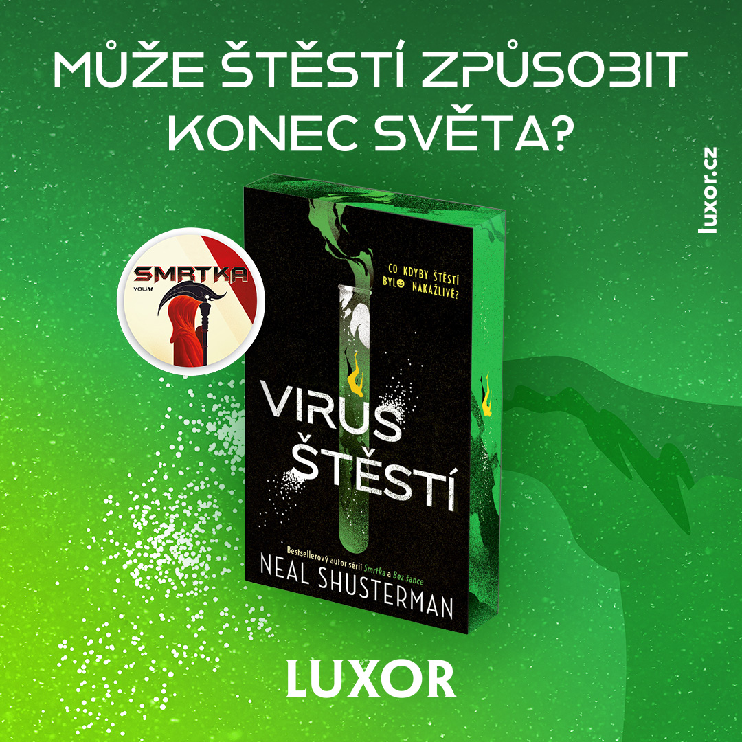 Tip od Luxoru – Virus štěstí – Neal Shusterman