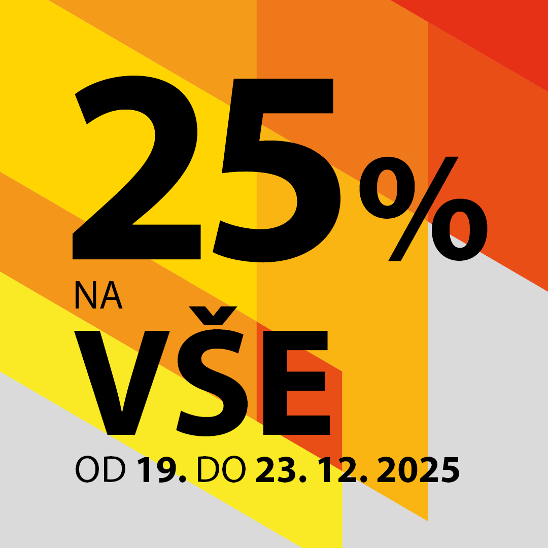 25 % na vše